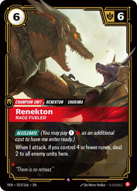 Renekton, Rage Fueled