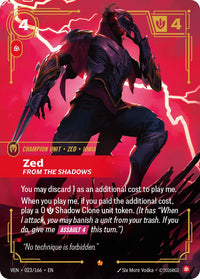 Zed, From the Shadows