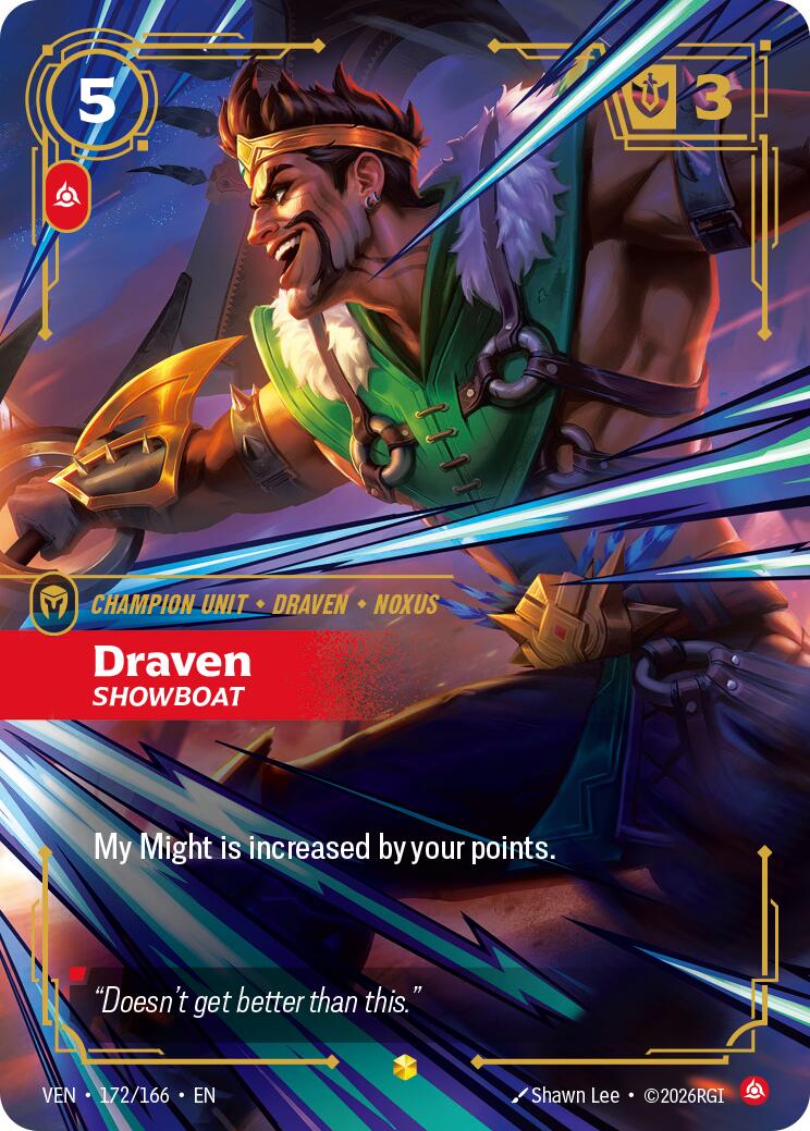 Draven, Showboat